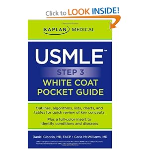 Click here to buy USMLE Step 3 White Coat Pocket Guide (Kaplan Medical USMLE) by Daniel Giaccio and Carla McWilliams.