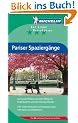 Michelin Pariser Spazierg�nge: Auf neuen Pfaden zwischen Eiffelturm, Invalidendom und den Chams-�lys�es. Mit vielen Restaurant- und Shopping-Tipps. ... Die 29 sch�nsten Touren durch Paris