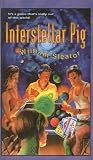 By William Sleator Interstellar Pig [Hardcover]