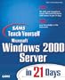 Sams Teach Yourself Microsoft Windows 2000 Server in 21 Days (Sams Teach Yourself...in 21 Days)