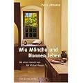 Wie M�nche und Nonnen leben: Mit einem Vorwort von Abt Michael Reepen