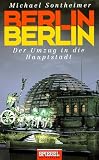 Berlin, Berlin: Der Umzug in die Hauptstadt (Campe Paperback) (German Edition)