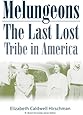 Melungeons: The Last Lost Tribe in America