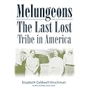 Melungeons: The Last Lost Tribe in America