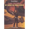 Honor Harrington, tome 4 : Au champ du d�shonneur