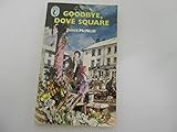 Goodbye, Dove Square