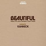 Beautiful: Opus Of Love, Deeper Than Fresh