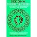 Sedona: Beyond the Vortex: An Ascension Manual and Remembrance of the Sacred Science of the Soul, Creating the New Age of Planetary Peace and Hea