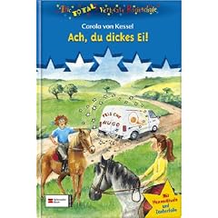 Die total verhexte Reitschule 04. Ach, du dickes Ei!: Mit Hexenr�tseln und Zauberfolie