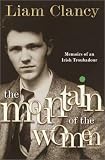 The Mountain of the Women: Memoirs of an Irish Troubadour