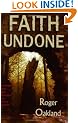 Faith Undone: The Emerging Church...a New Reformation or an End-Time Deception