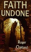 Faith Undone: The Emerging Church - A New Reformation Or An End-Time Deception