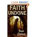 Faith Undone: The emerging church - a new reformation or an end-time deception