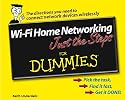 Wi-Fi Home Networking Just the Steps for Dummies