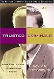 Trusted Criminals: White Collar Crime In Contemporary Society (Wadsworth Contemporary Issues in Crime and Justice)