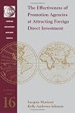 The effectiveness of promotion agencies at attracting foreign investment