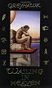 Wailing in Heaven, Whistling in Hell:  New and Selected Works, 1969-1996