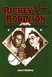 Rickey and Robinson: The Preacher, the Player, and Americas Game