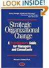 Strategic Organizational Change, First Edition