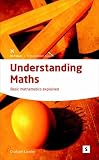 Understanding Maths: Basic Mathematics Explained (Studymates)