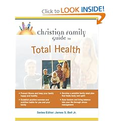 Christian Family Guide to Total Health