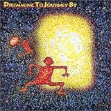Drumming To Journey By