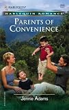 Parents Of Convenience (Harlequin Romance)