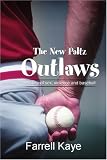 The New Paltz Outlaws: A Story of Sex, Violence and Baseball