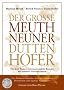 Der Gro�e Meuth Neuner Duttenhofer: Die 900 besten internationalen Rezepte aus unserer Kochwerkstatt