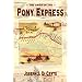 The Saga of the Pony Express