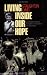 Book Living Inside Our Hope: A Steadfast Radical's Thoughts on Rebuilding the Movement (ILR Press Books)