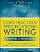 Construction Specifications Writing: Principles and Procedures