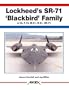 Lockheed's SR-71 "Blackbird" Family -A-12, F-12, D-21, SR-71 -Aerofax