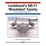 Lockheed's SR-71 "Blackbird" Family -A-12, F-12, D-21, SR-71 -Aerofax book cover