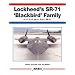 Lockheed's SR-71 Blackbird Family: A-12, F-12, M-21, D-21, SR-71 (Aerofax)