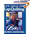New Ideas For Lap Quilting by Georgia Bonesteel