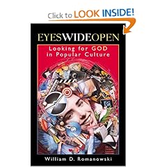 Eyes Wide Open: Looking for God in Popular Culture