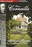 Revue Petit à Petit  / Les maisons de Pierre Corneille : Maison de champs, maison des villes
