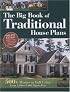 Big Book of Traditional House Plans: 500 Homes in Full Color