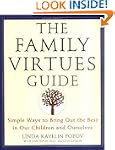 The Family Virtues Guide: Simple Ways...