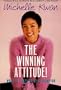 The Winning Attitude: What it Takes to Be a Champion