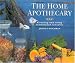 Books : The Home Apothecary: Growing and Using Traditional Remedies