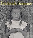 The Art of Frederick Sommer: Photography, Drawing, Collage