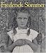 The Art of Frederick Sommer: Photography, Drawing, Collage