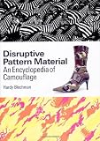 Disruptive Pattern Material: An Encyclopedia of Camouflage
