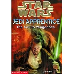 Star Wars: Jedi Apprentice #16: The Call to Vengeance