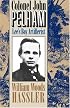 Colonel John Pelham: Lee's Boy Artillerist