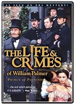 The Life & Crimes of William Palmer