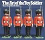 The Art of the Toy Soldier