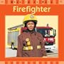 Firefighter (When Im at Work)
